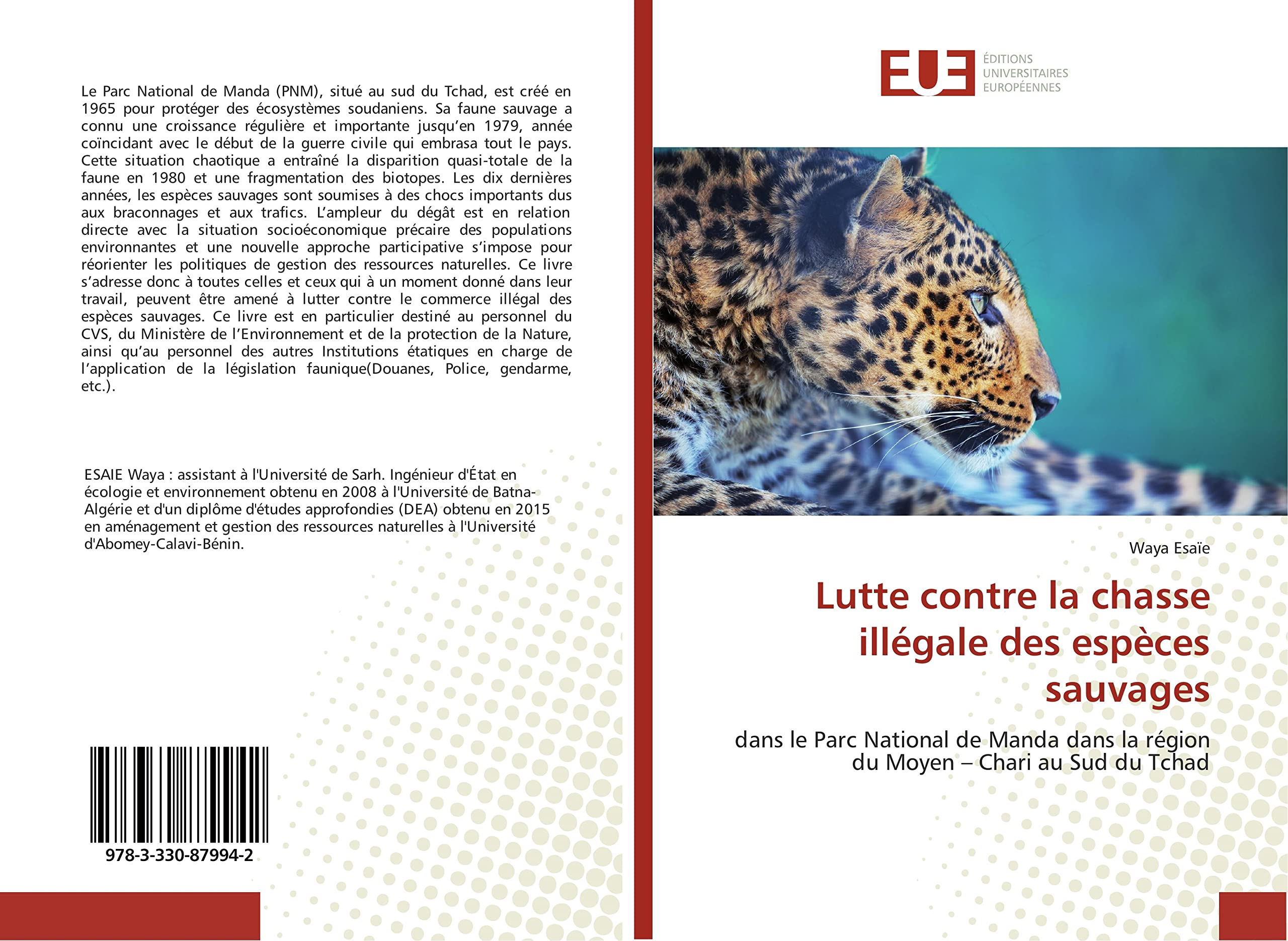 Lutte contre la chasse illégale des espèces sauvages: dans le Parc National de Manda dans la région du Moyen – Chari au Sud du Tchad book