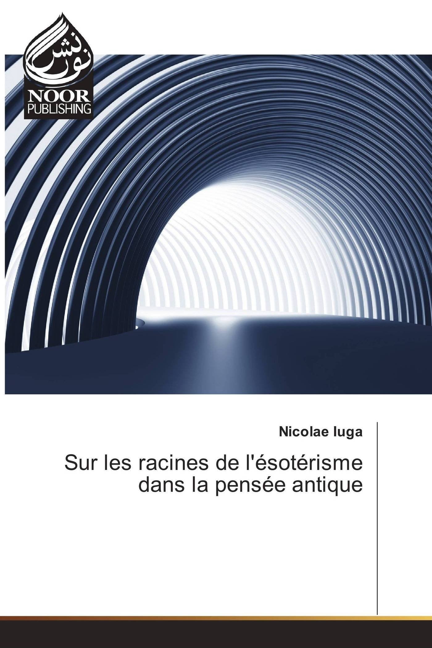 Sur les racines de l'ésotérisme dans la pensée antique book