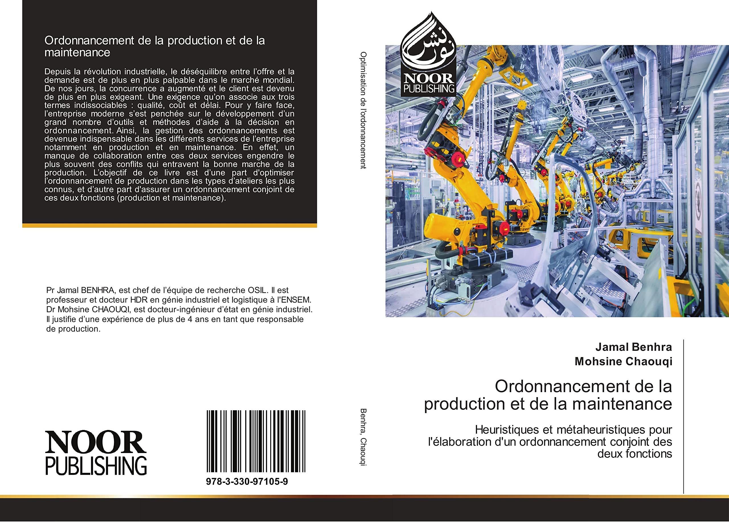 Ordonnancement de la production et de la maintenance: Heuristiques et métaheuristiques pour l'élaboration d'un ordonnancement conjoint des deux fonctions book