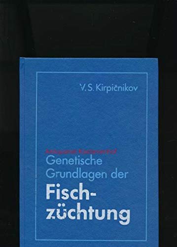 Genetische Grundlagen der Fischzüchtung Natural Sciences