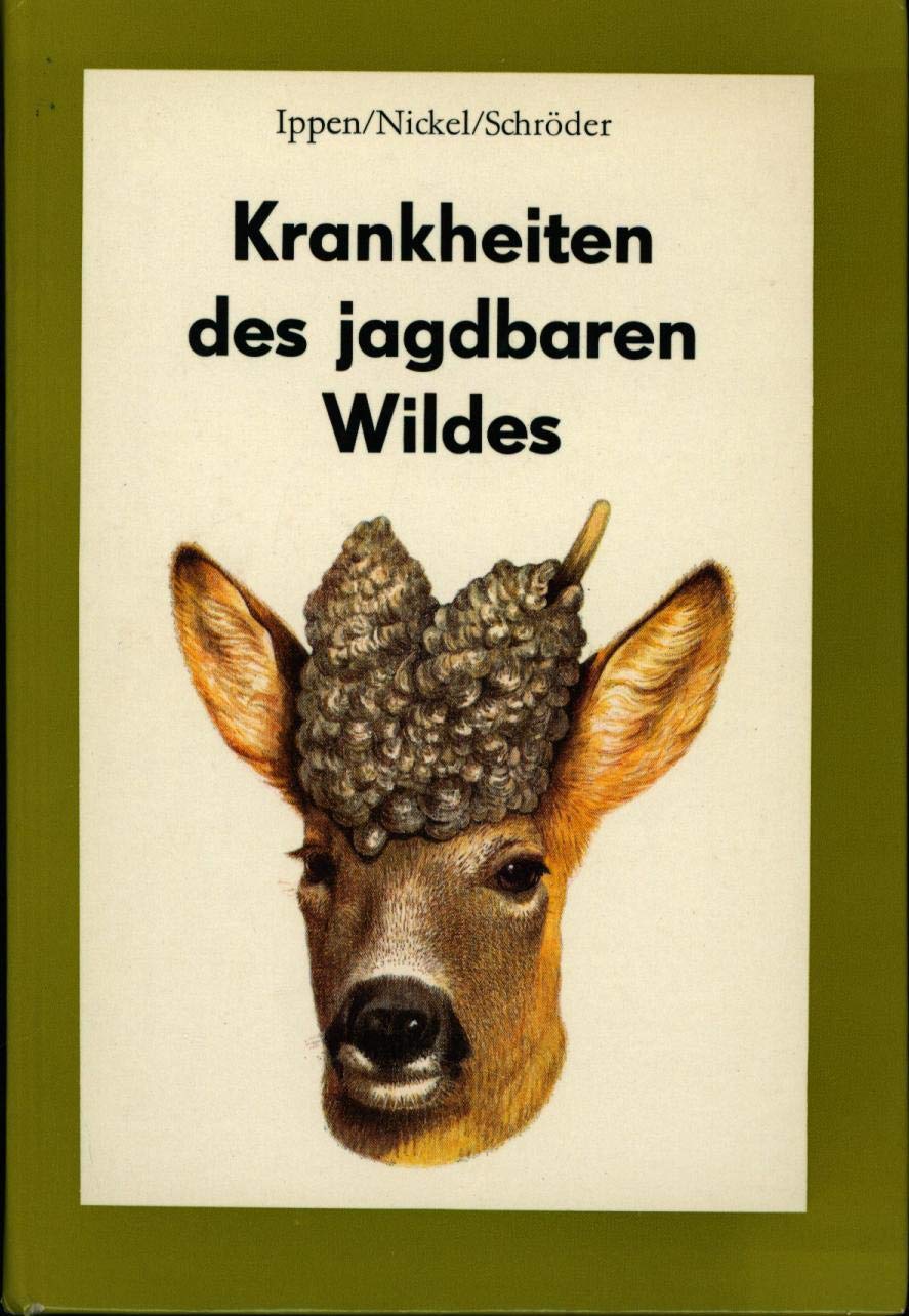 Krankheiten des jagdbaren Wildes Medicine