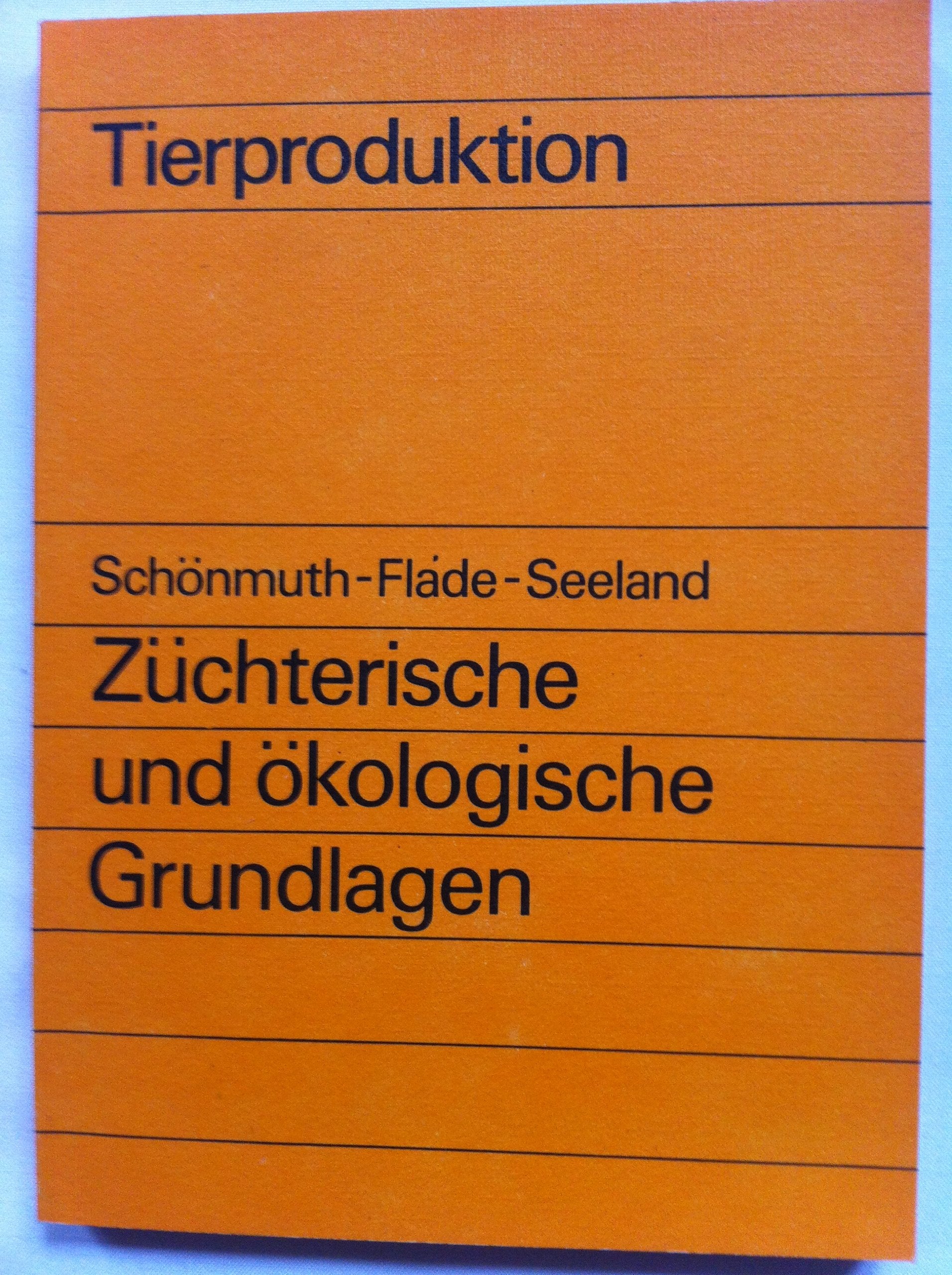 Tierproduktion-Züchterische und ökologische Grundlagen Books