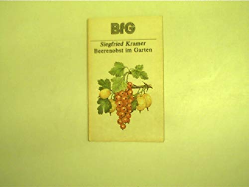 (Bücher für Gartenfreunde) Beerenobst im Garten Books