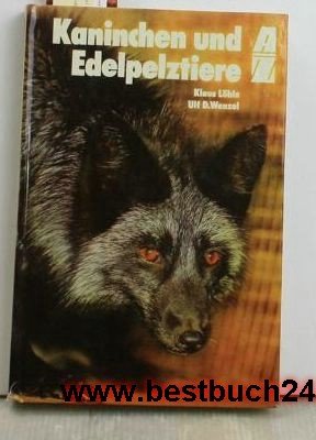 Kaninchen und Edelpelztiere von A bis Z. Books