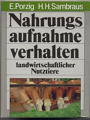 Nahrungsaufnahmeverhalten landwirtschaftlicher Nutztiere Natural Sciences