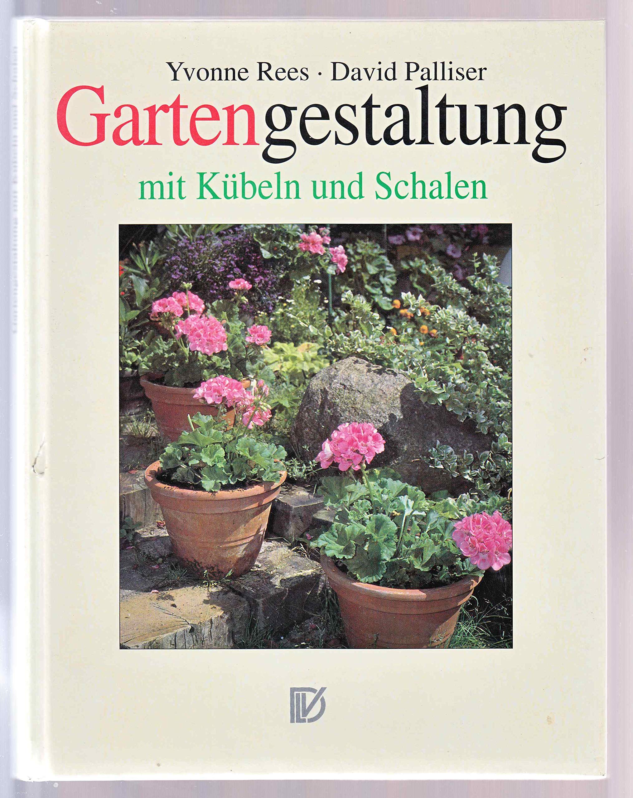 Gartengestaltung mit Kübeln und Schalen Garden & Plants
