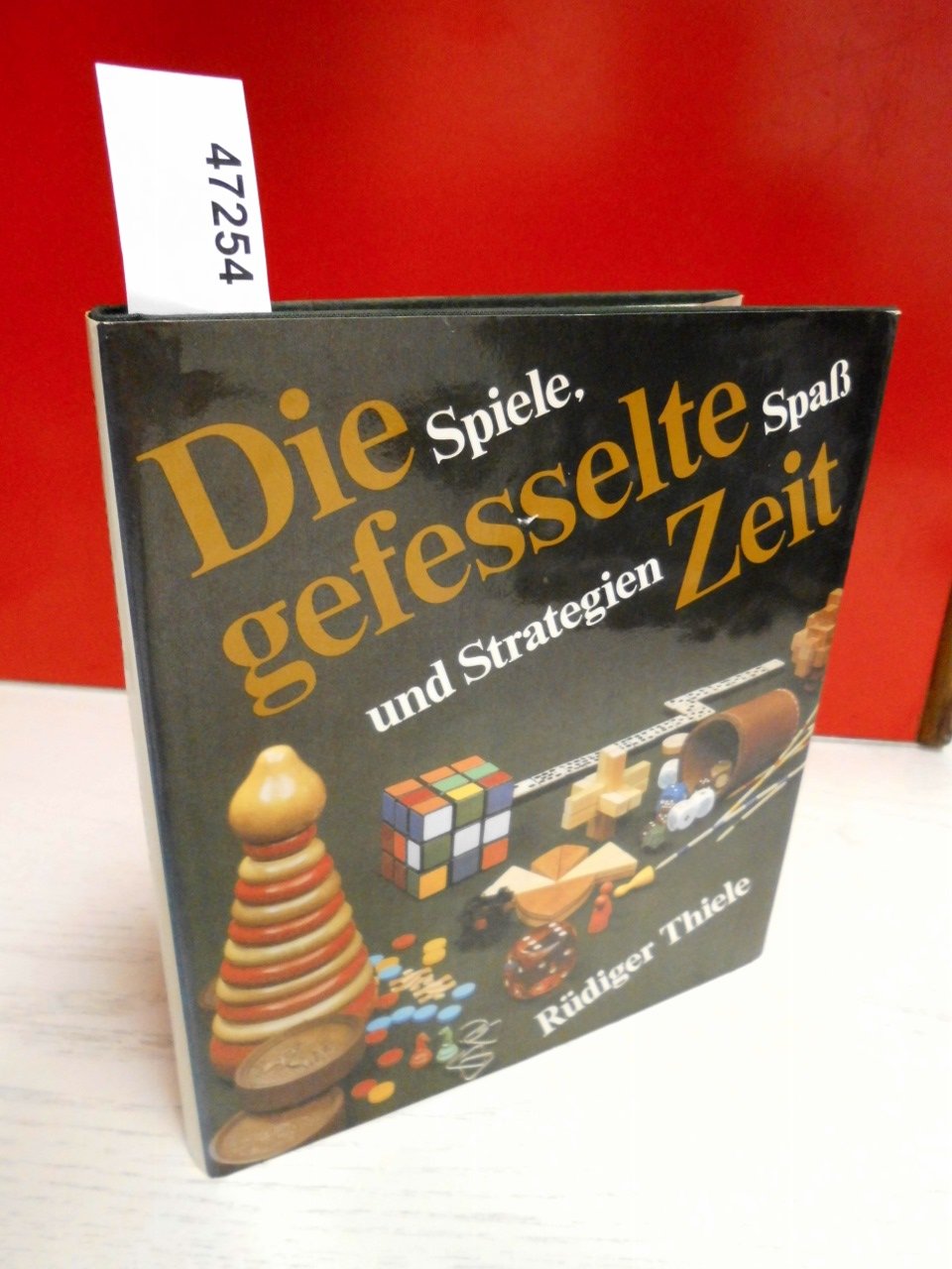 Die gefesselte Zeit. Spiele, Spass und Strategien book