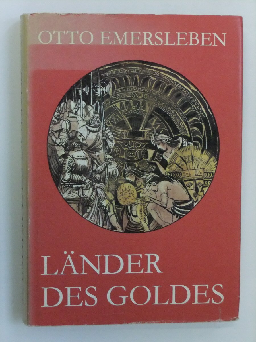 Länder des Goldes. Der Ausklang des grossen Entdeckungszeitalters Travel