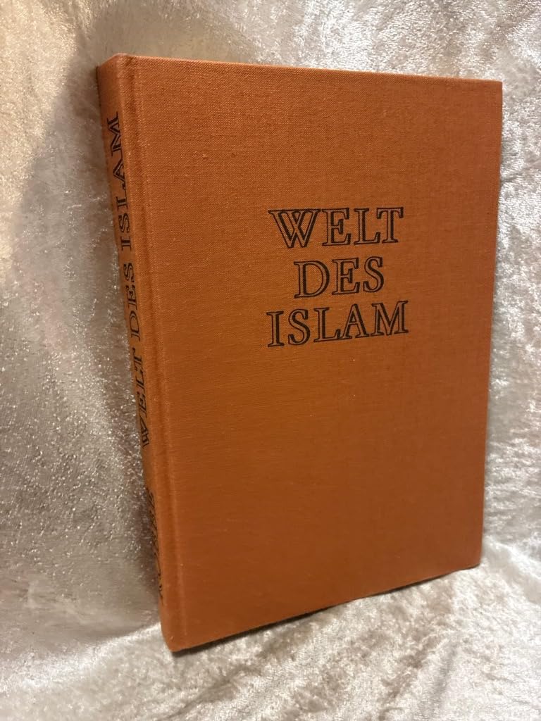 Welt des Islams, Geschichte und Alltag einer Religion Politics & History