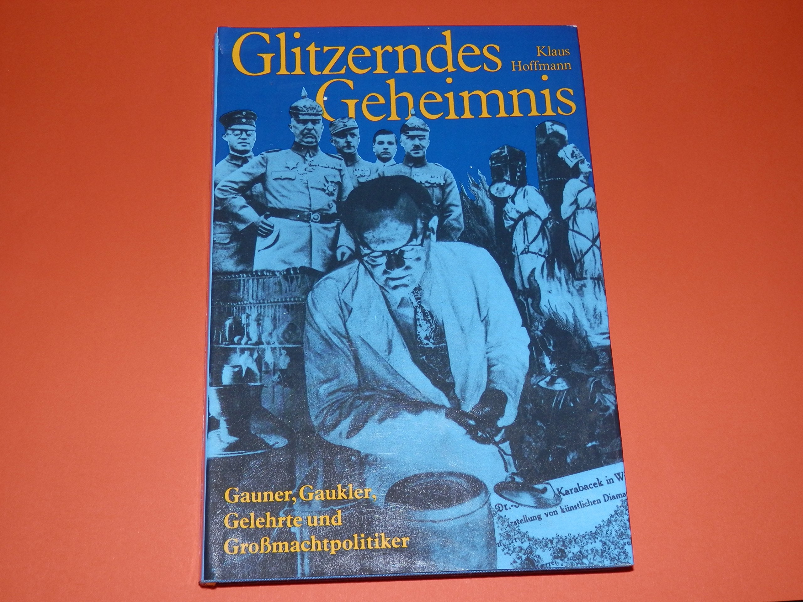 Glitzerndes Geheimnis. Gauner, Gaukler, Gelehrte und Grossmachtpolitiker. Ein Kriminalreport über parawissenschaftliche Hochstapeleien Law