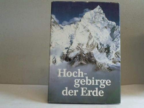 Hochgebirge der Erde und ihre Pflanzen- und Tierwelt book