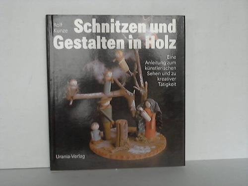 Schnitzen und Gestalten in Holz Books
