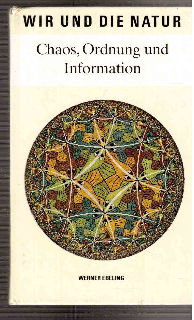 Werner Ebeling: Wir und die Natur - Chaos, Ordnung und Information Books