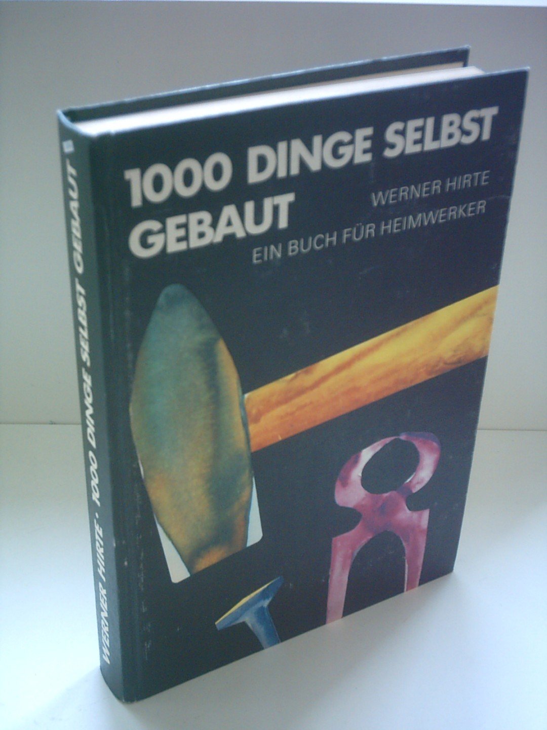 Product Image: 1000 Dinge selbst gebaut. Ein Buch für Heimwerker
