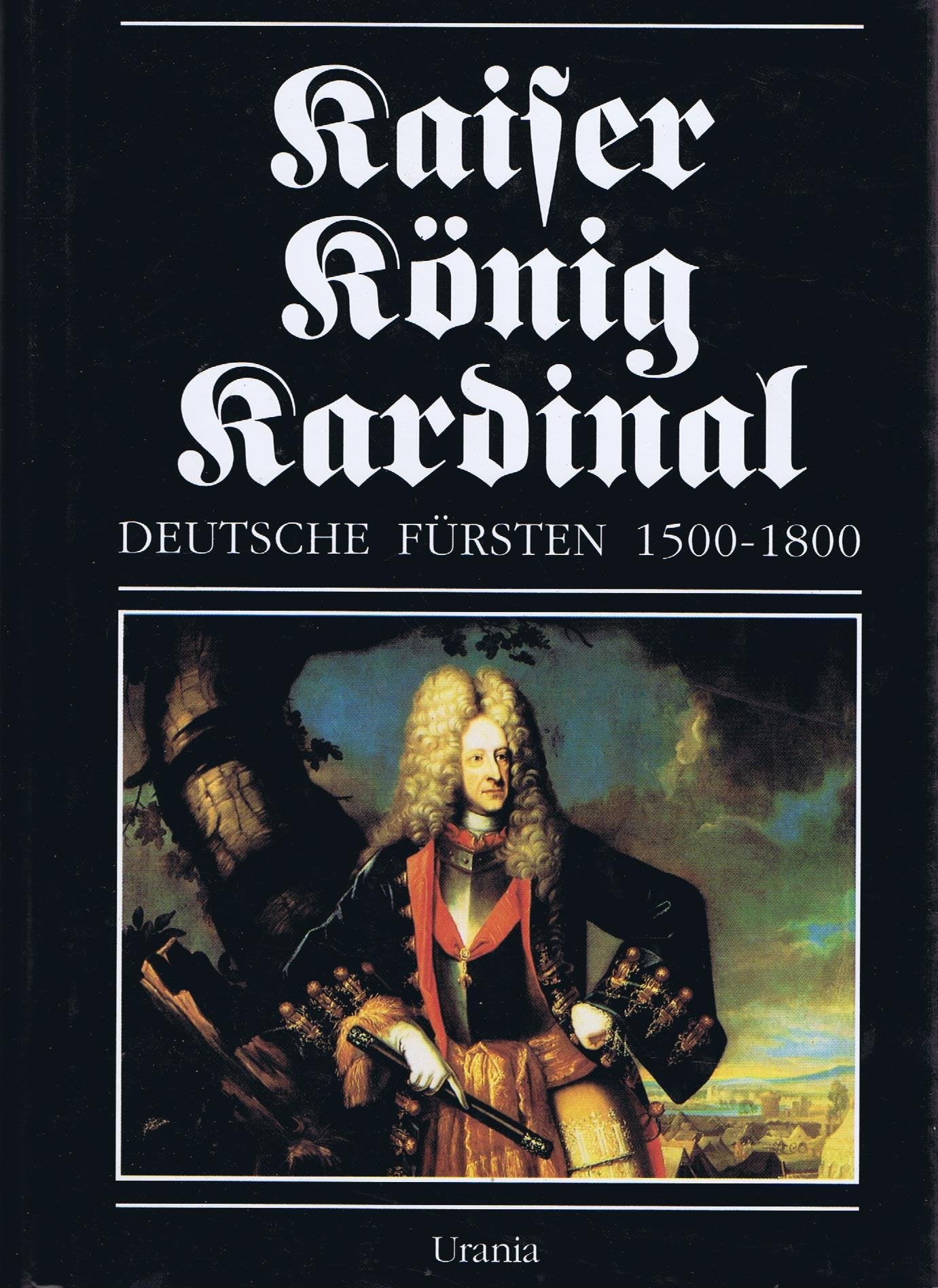 Kaiser, König, Kardinal German history