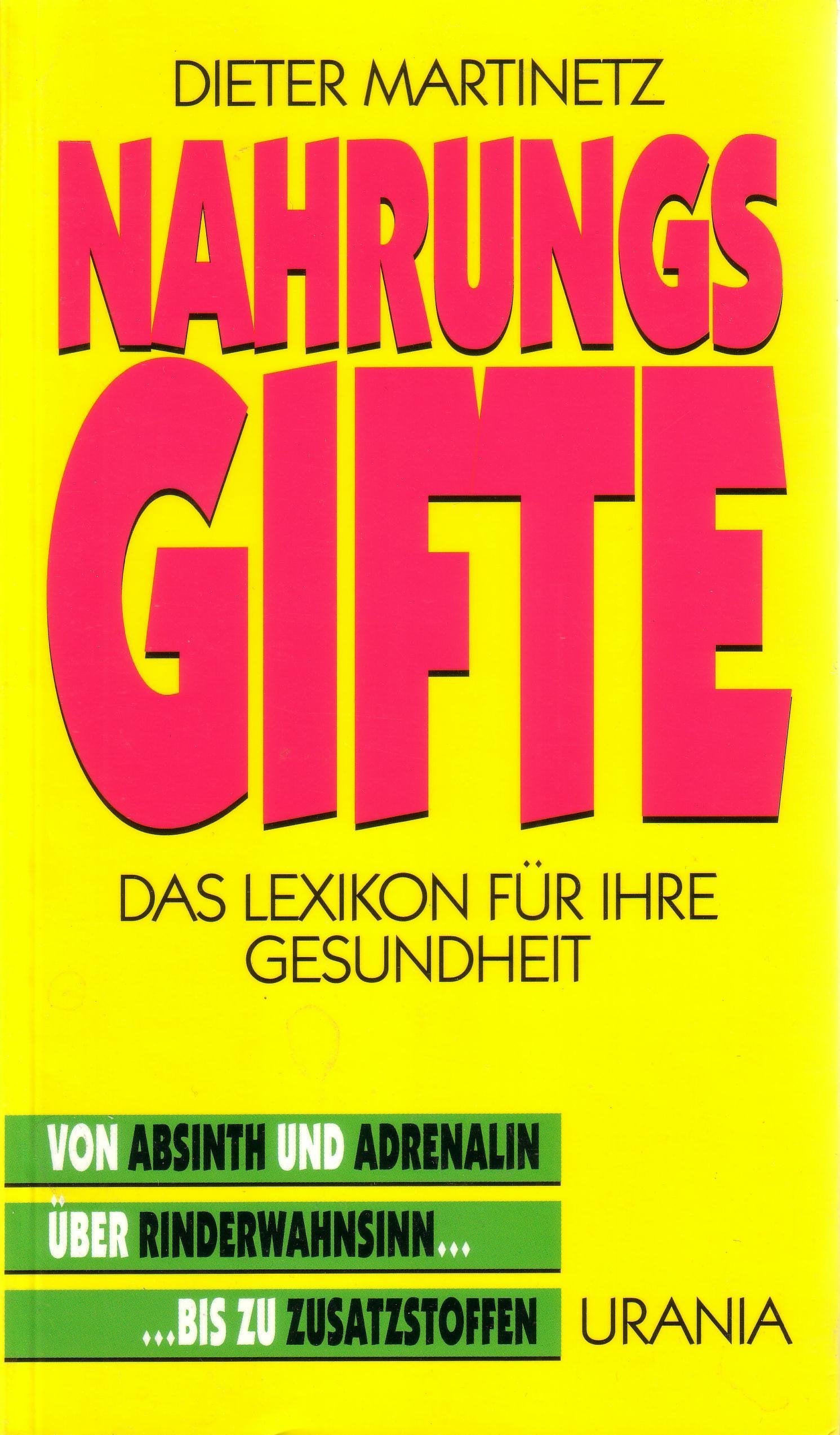 Nahrungsgifte: Das Lexikon für Ihre Gesundheit Medicine