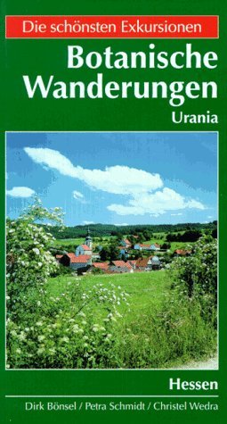 Botanische Wanderungen in deutschen Ländern, Bd.5, Hessen Leisure, Home & Garden