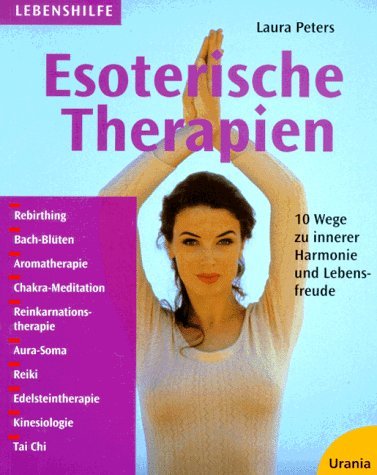 Esoterische Therapien: 10 Wege zu innerer Harmonie und Lebensfreude Health, Nutrition & Fitness