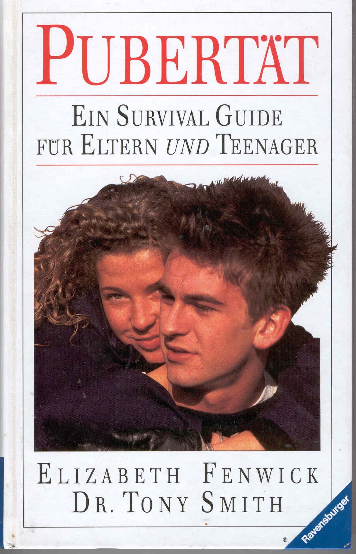 Pubertät: Ein Survival Guide für Eltern und Teenager Psychology