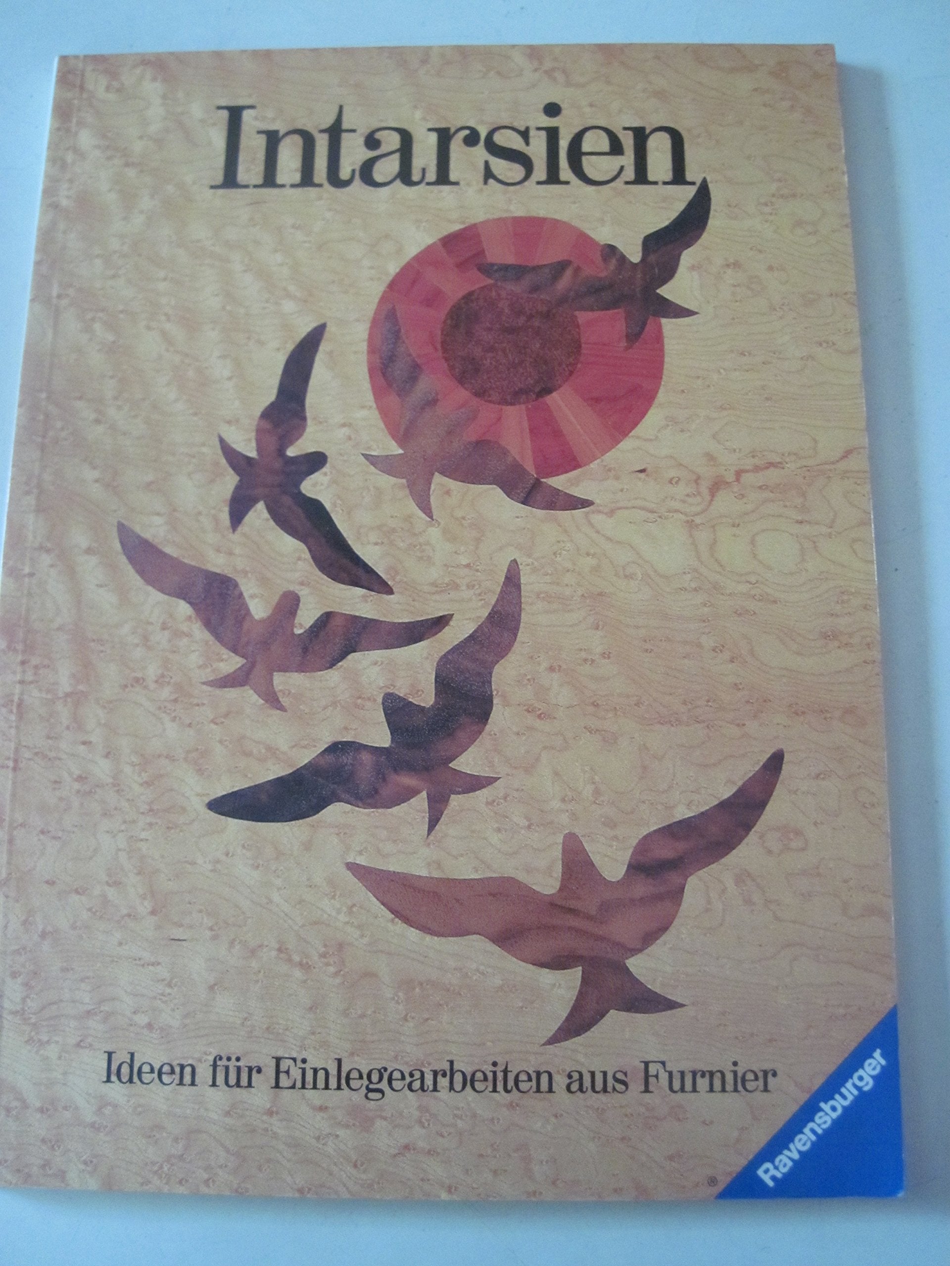 Intarsien: Ideen für Einlegearbeiten aus Furnier Books