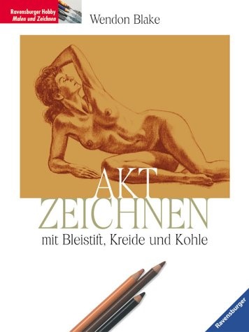 Aktzeichnen mit Bleistift, Kohle und Kreide Art & Literature