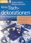Kleine Tischdekorationen für alle Gelegenheiten Hobbies & Crafts