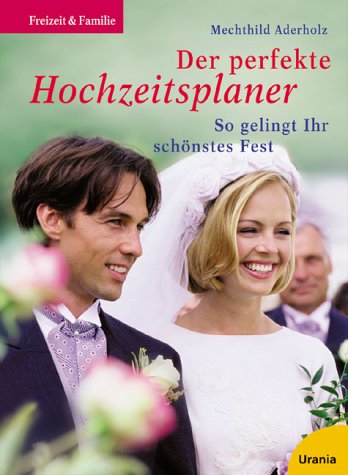 Der perfekte Hochzeitsplaner: So gelingt Ihr schönstes Fest Home & Household