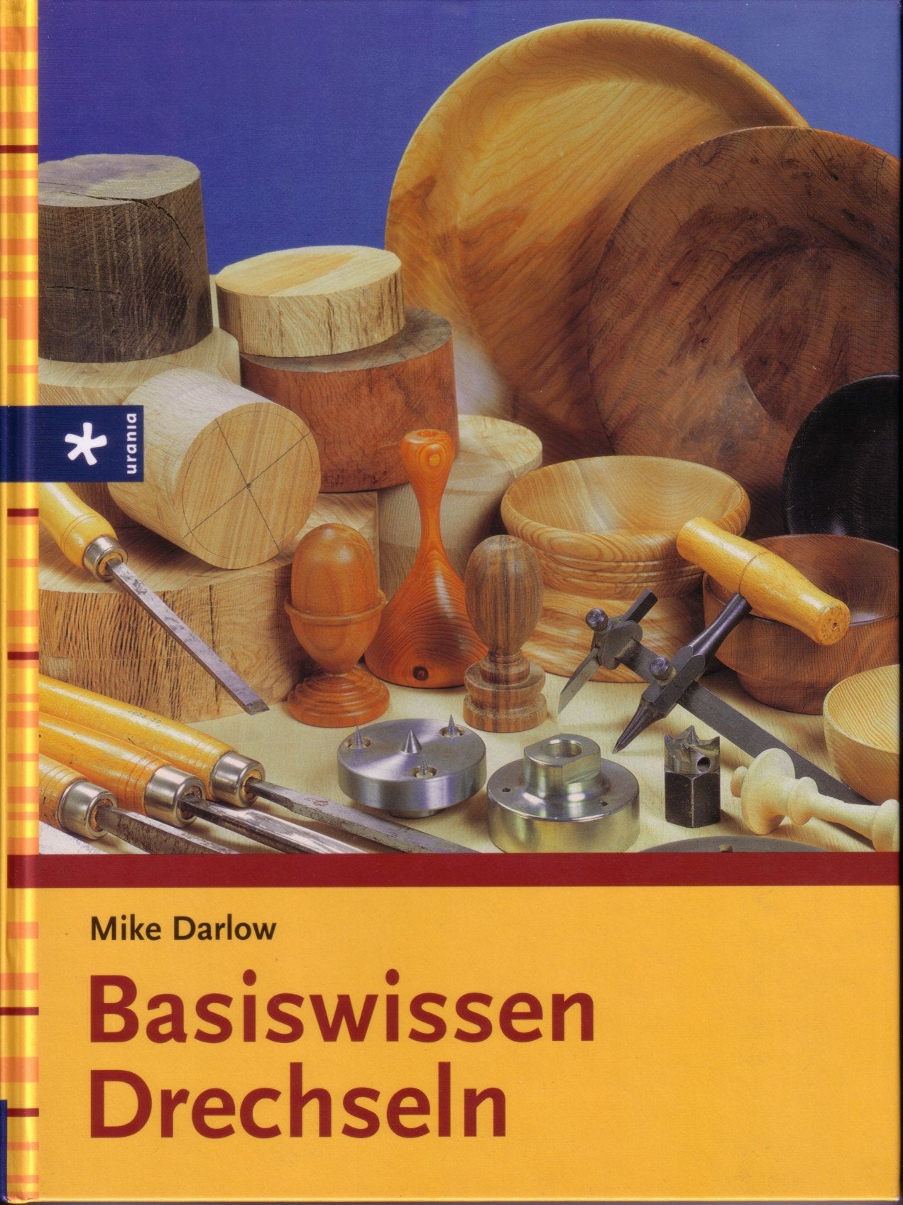 Basiswissen Drechseln Hobbies & Crafts Books