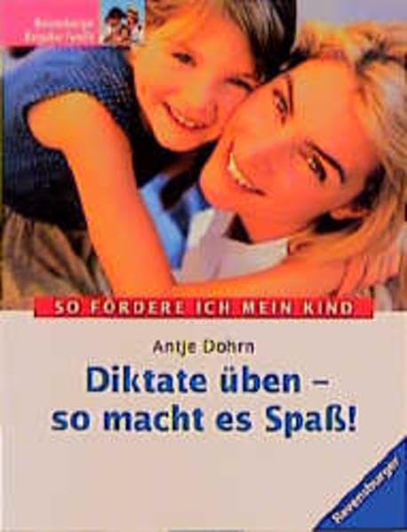 Diktate üben - so macht es Spass! Parents & Children