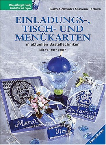 Einladungs-, Tisch- und Menükarten in aktuellen Basteltechniken Books