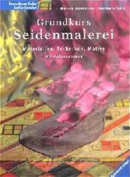 Grundkurs Seidenmalerei: Materialien, Techniken, Motive Film, Art & Culture