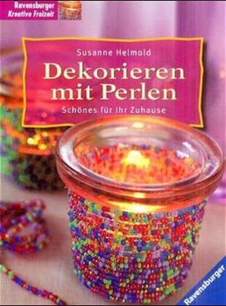 Dekorieren mit Perlen: Schönes für Ihr Zuhause Hobbies & Crafts