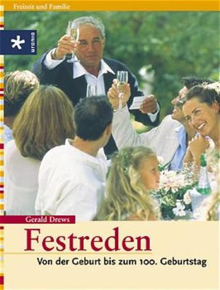 Festreden: Von der Geburt bis zum 100. Geburtstag Lifestyle