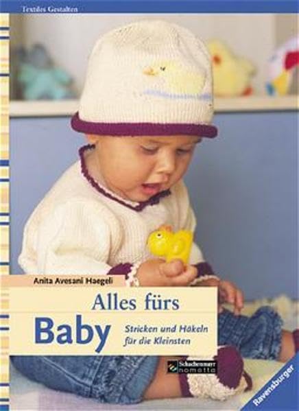 Alles fürs Baby: Stricken und Häkeln für die Kleinsten Hobbies & Crafts