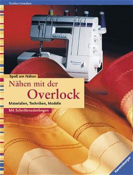 Product Image: Nähen mit der Overlock: Materialien, Techniken, Modelle