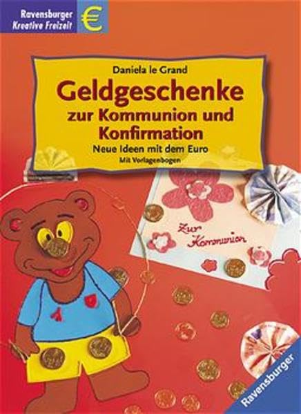 Geldgeschenke zur Kommunion und Konfirmation: Neue Ideen mit dem Euro Hobbies & Crafts