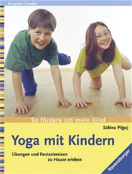 Yoga mit Kindern: Übungen und Fantasiereisen zu Hause erleben Lifestyle