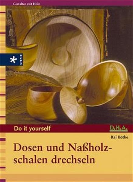Dosen und Nassholzschalen drechseln Hobbies & Crafts