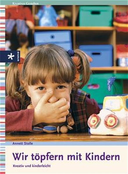 Wir töpfern mit Kindern: Kreativ und kinderleicht Non-fiction