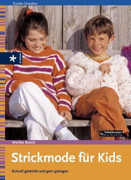 Strickmode für Kids: Schnell gestrickt und gern getragen Hobbies & Crafts