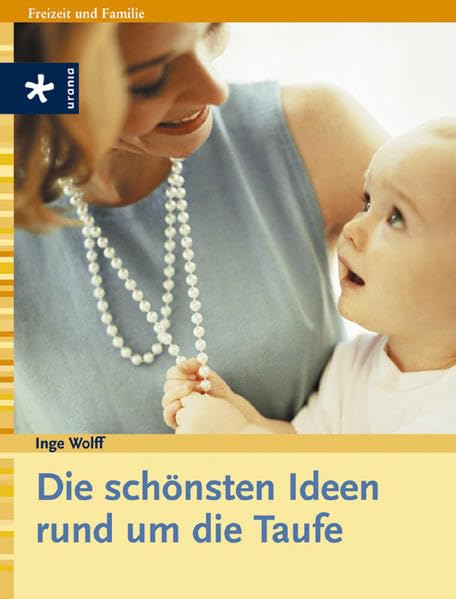 Die schönsten Ideen rund um die Taufe Self-help