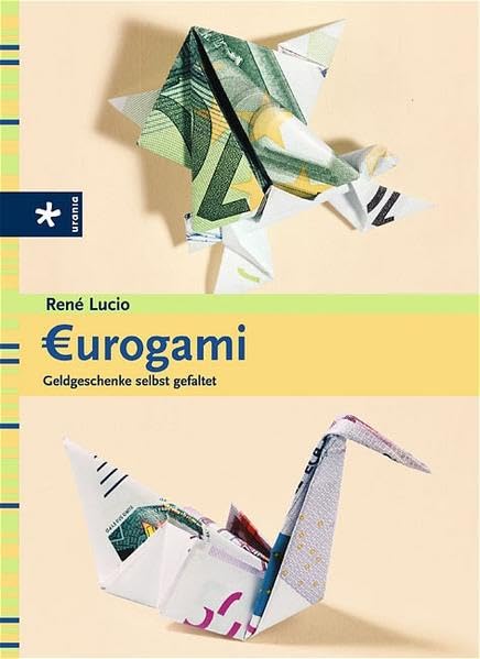 Eurogami: Geldgeschenke selbst gefaltet Philosophy