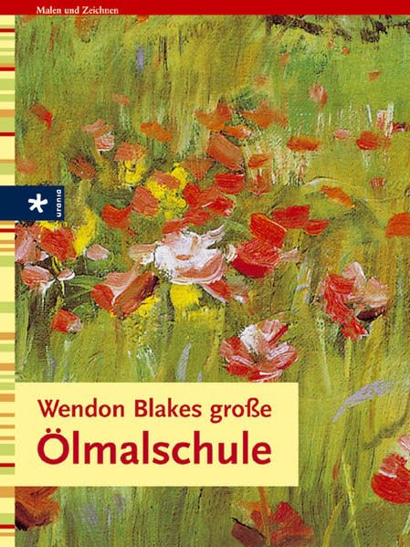 Wendon Blakes große Ölmalschule Second-hand books on film, art and culture