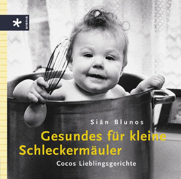 Gesundes für kleine Schleckermäuler: Cocos Lieblingsgerichte Parents & Children
