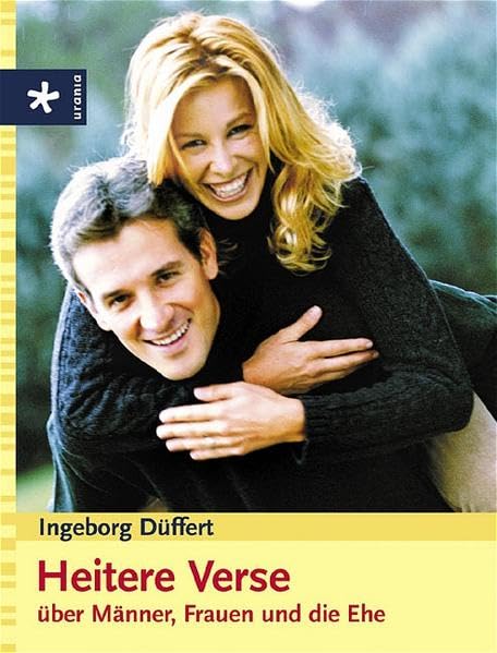 Heitere Verse: Über Männer, Frauen und die Ehe Partnership & Love