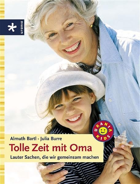 Tolle Zeit mit Oma: Lauter Sachen, die wir gemeinsam machen Parents & Children