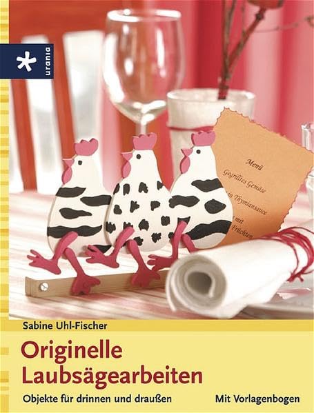 Originelle Laubsägearbeiten: Objekte für drinnen und draussen Hobbies & Crafts