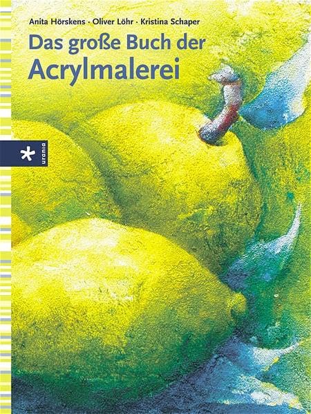Das grosse Buch der Acrylmalerei Film, Art & Culture