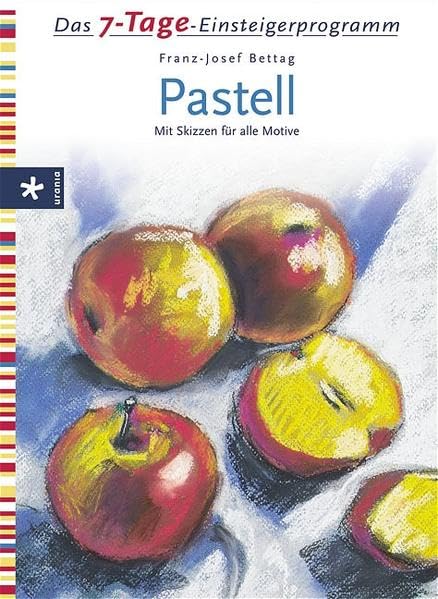 7-Tage-Einsteigerprogramm Pastell: Mit Vorlagenbogen zum Herausnehmen Film, Art & Culture