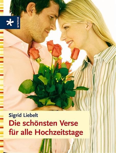 Die schönsten Verse für alle Hochzeitstage Self-help